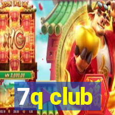 7q club